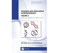 Advances and Applications in Biotechnology: Volume 3 : Molecular Markers in Animal System