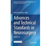 Advances and Technical Standards in Neurosurgery : Volume 46