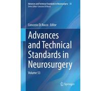 Advances and Technical Standards in Neurosurgery : Volume 53