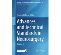 Advances and Technical Standards in Neurosurgery : Volume 56