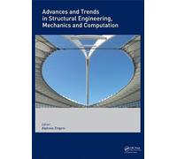 Advances and Trends in Structural Engineering, Mechanics and Computation: Proceedings of the Fourth International Conference on Structural ... 6-8 September 2010, Cape Town, South Africa