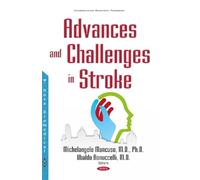 Advances & Challenges in Stroke (Neuroscience Research Progress)