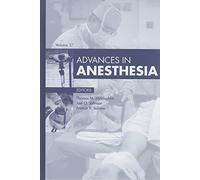 Advances in Anesthesia, 2009: Volume 27 (Advances, Volume 27)