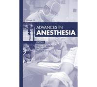 Advances in Anesthesia, 2010: Volume 2010 (Advances, Volume 2010)