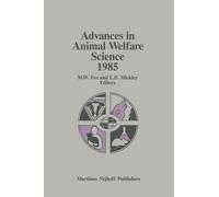 Advances in Animal Welfare Science 1985