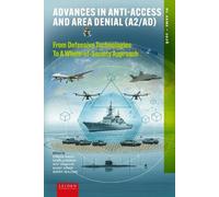 Advances in Anti-Access and Area Denial (A2/AD): From Defensive Technologies to A Whole-of-Society Approach (NL Arms, 2026)