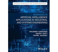 Advances in Artificial Intelligence Applications in Industrial and Systems Engineering