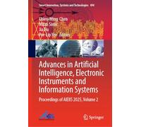 Advances in Artificial Intelligence, Electronic Instruments and Information Systems: Proceedings of AIEIIS 2025, Volume 2 (Smart Innovation, Systems and Technologies, 494)