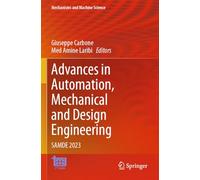 Advances in Automation, Mechanical and Design Engineering: SAMDE 2023 (Mechanisms and Machine Science, 161)