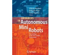 Advances in Autonomous Mini Robots : Proceedings of the 6-th AMiRE Symposium