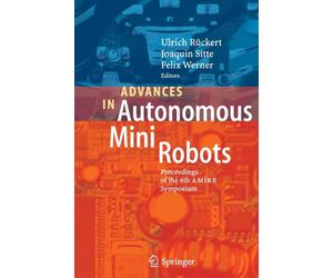 Advances in Autonomous Mini Robots : Proceedings of the 6-th AMiRE Symposium