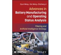 Advances in Battery Manufacturing and Operating Status Analysis : Filtering and Artificial Intelligence Strategy