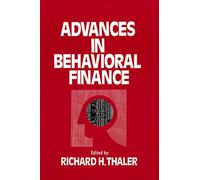 Advances in Behavioral Finance: Volume 1 (The Roundtable series in behavioral economics)
