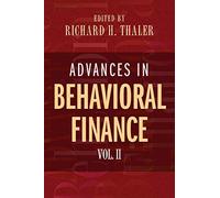 Advances in Behavioral Finance, Volume II: 2 (The Roundtable Series in Behavioral Economics)