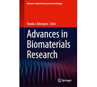 Advances in Biomaterials Research (Advances in Material Research and Technology)