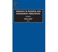 Advances in Business and Management Forecasting: 5