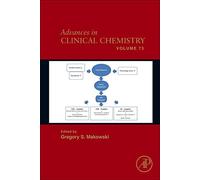 Advances in Clinical Chemistry: 73: Volume 73