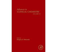 Advances in Clinical Chemistry: Vol. 51: Volume 51
