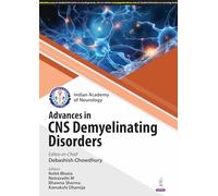 Advances in CNS Demyelinating Disorders