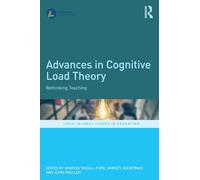 Advances in Cognitive Load Theory: Rethinking Teaching (Local/Global Issues in Education)