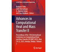 Advances in Computational Heat and Mass Transfer II: Proceedings of the 15th International Conference on Computational Heat and Mass Transfer (ICCHMT ... 2 (Lecture Notes in Mechanical Engineering)