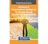 Advances in Computational Intelligence for Climate Change Security and Sustainability
