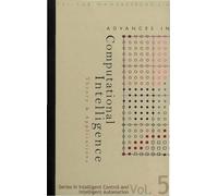 Advances In Computational Intelligence: Theory And Applications: 5 (Series In Intelligent Control And Intelligent Automation)