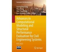 Advances in Computational Modeling and Structural Performance Evaluation for Civil Engineering Systems: ICCE 2025 (Sustainable Civil Infrastructures)