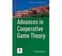Advances in Cooperative Game Theory (CIMAT Lectures in Mathematical Sciences)