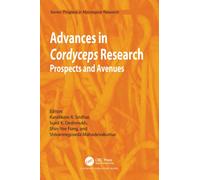 Advances in Cordyceps Research : Prospects and Avenues