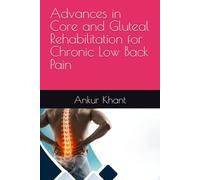 Advances in Core and Gluteal Rehabilitation for Chronic Low Back Pain
