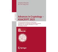 Advances in Cryptology - ASIACRYPT 2025: 31st International Conference on the Theory and Application of Cryptology and Information Security, ... (Lecture Notes in Computer Science, 16252)