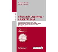 Advances in Cryptology - ASIACRYPT 2025: 31st International Conference on the Theory and Application of Cryptology and Information Security, ... II (Lecture Notes in Computer Science, 16246)