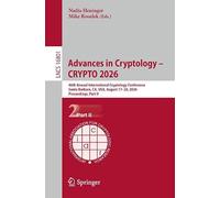 Advances in Cryptology - CRYPTO 2026: 46th Annual International Cryptology Conference, Santa Barbara, CA, USA, August 17-20, 2026, Proceedings, Part II (Lecture Notes in Computer Science, 16801)