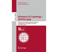 Advances in Cryptology - CRYPTO 2026: 46th Annual International Cryptology Conference, Santa Barbara, CA, USA, August 17-20, 2026, Proceedings, Part IX (Lecture Notes in Computer Science, 16808)