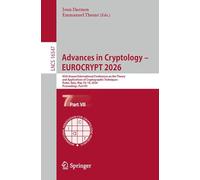 Advances in Cryptology - EUROCRYPT 2026: 45th Annual International Conference on the Theory and Applications of Cryptographic Techniques, Rome, Italy, ... (Lecture Notes in Computer Science, 16547)