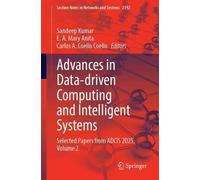 Advances in Data-driven Computing and Intelligent Systems: Selected Papers from ADCIS 2025, Volume 2 (Lecture Notes in Networks and Systems, 2192)