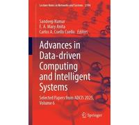 Advances in Data-driven Computing and Intelligent Systems: Selected Papers from ADCIS 2025, Volume 6 (Lecture Notes in Networks and Systems, 2194)