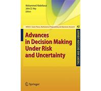 Advances in Decision Making Under Risk and Uncertainty: 42 (Theory and Decision Library C, 42)