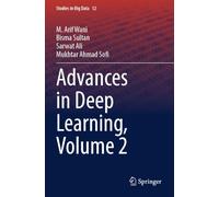 Advances in Deep Learning, Volume 2 (Studies in Big Data, 12)