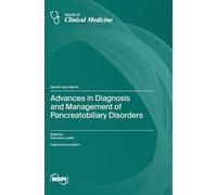 Advances in Diagnosis and Management of Pancreatobiliary Disorders