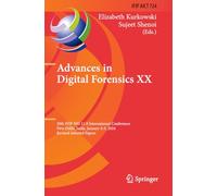Advances in Digital Forensics XX: 20th IFIP WG 11.9 International Conference, New Delhi, India, January 4-5, 2024, Revised Selected Papers (IFIP ... and Communication Technology, 724)