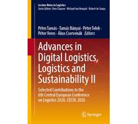 Advances in Digital Logistics, Logistics and Sustainability II: Selected Contributions to the 6th Central European Conference on Logistics 2026, CECOL 2026 (Lecture Notes in Logistics)