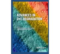 Advances in Dye Degradation: Volume 2