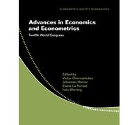 Advances in Economics and Econometrics 2 Volumes Hardback Set: Twelfth World Congress (Econometric Society Monographs)