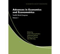 Advances in Economics and Econometrics: Volume 1 : Twelfth World Congress