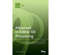 Advances in Edible Oil Processing