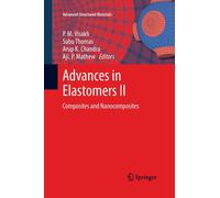Advances in Elastomers II : Composites and Nanocomposites