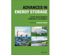 Advances in Energy Storage: Latest Developments from R&D to the Market