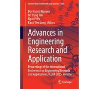 Advances in Engineering Research and Application: Proceedings of the International Conference on Engineering Research and Applications, ICERA 2025. ... (Lecture Notes in Networks and Systems, 1803)